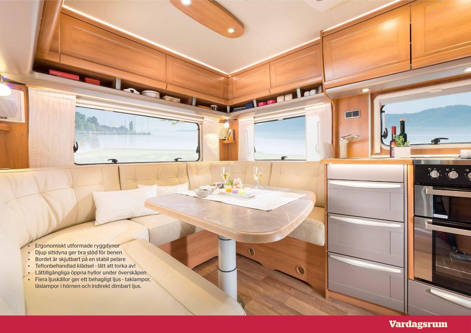 in the bed area High padded winter back ventilation Generous overhead storage cupboards in bed area Temperature regulation separately: Alde with by-pass Seating area Freely movable table with real
