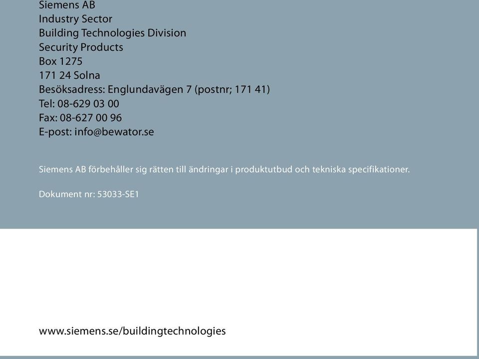 96 E-post: info@bewator.