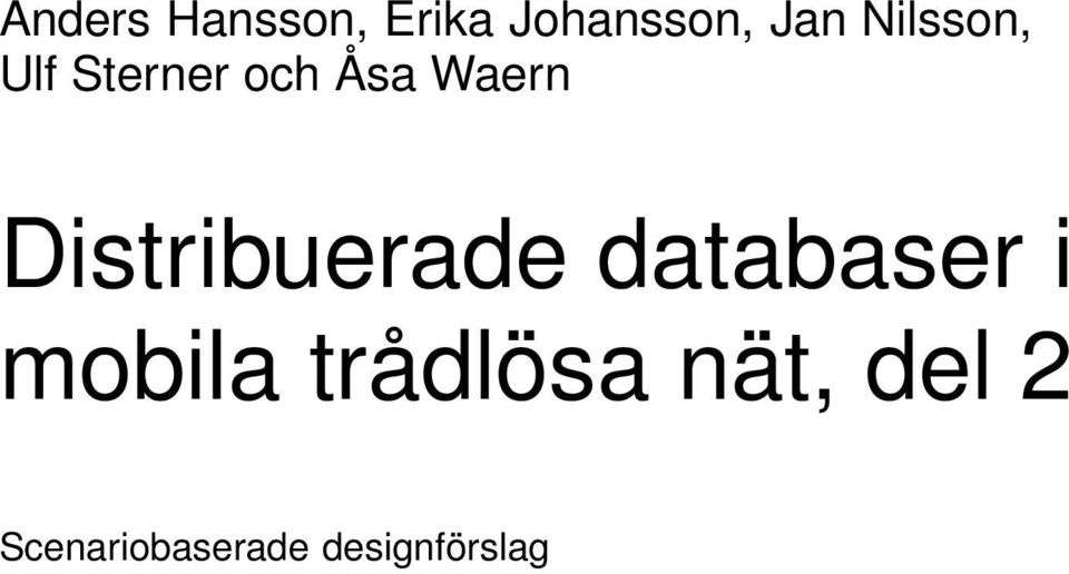 Distribuerade databaser i mobila