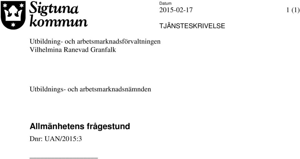 (1) TJÄNSTESKRIVELSE Utbildnings- och