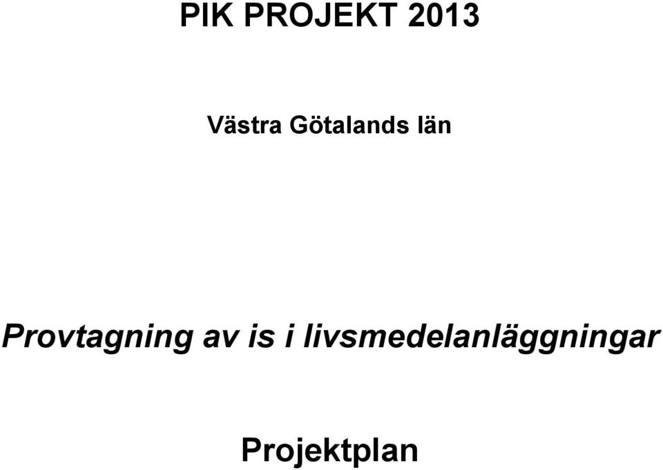 Provtagning av is i