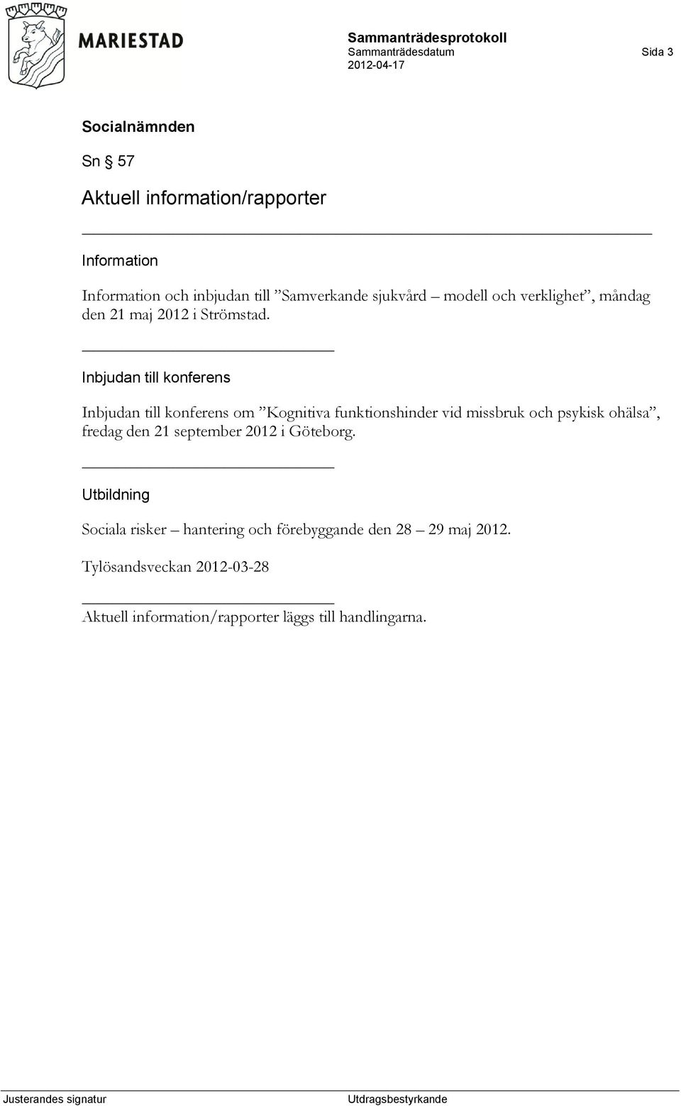 Inbjudan till konferens Inbjudan till konferens om Kognitiva funktionshinder vid missbruk och psykisk ohälsa, fredag den