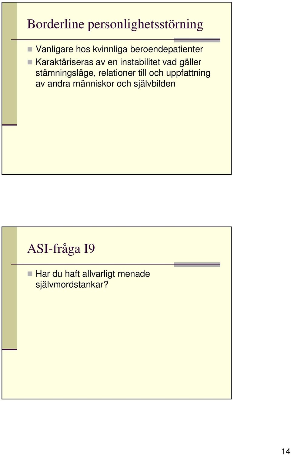 stämningsläge, relationer till och uppfattning av andra människor