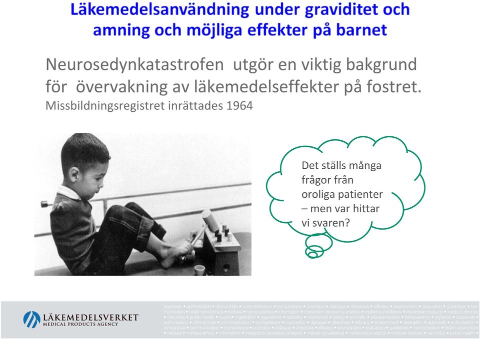 Missbildningsregistret inrättades 1964 Det ställs