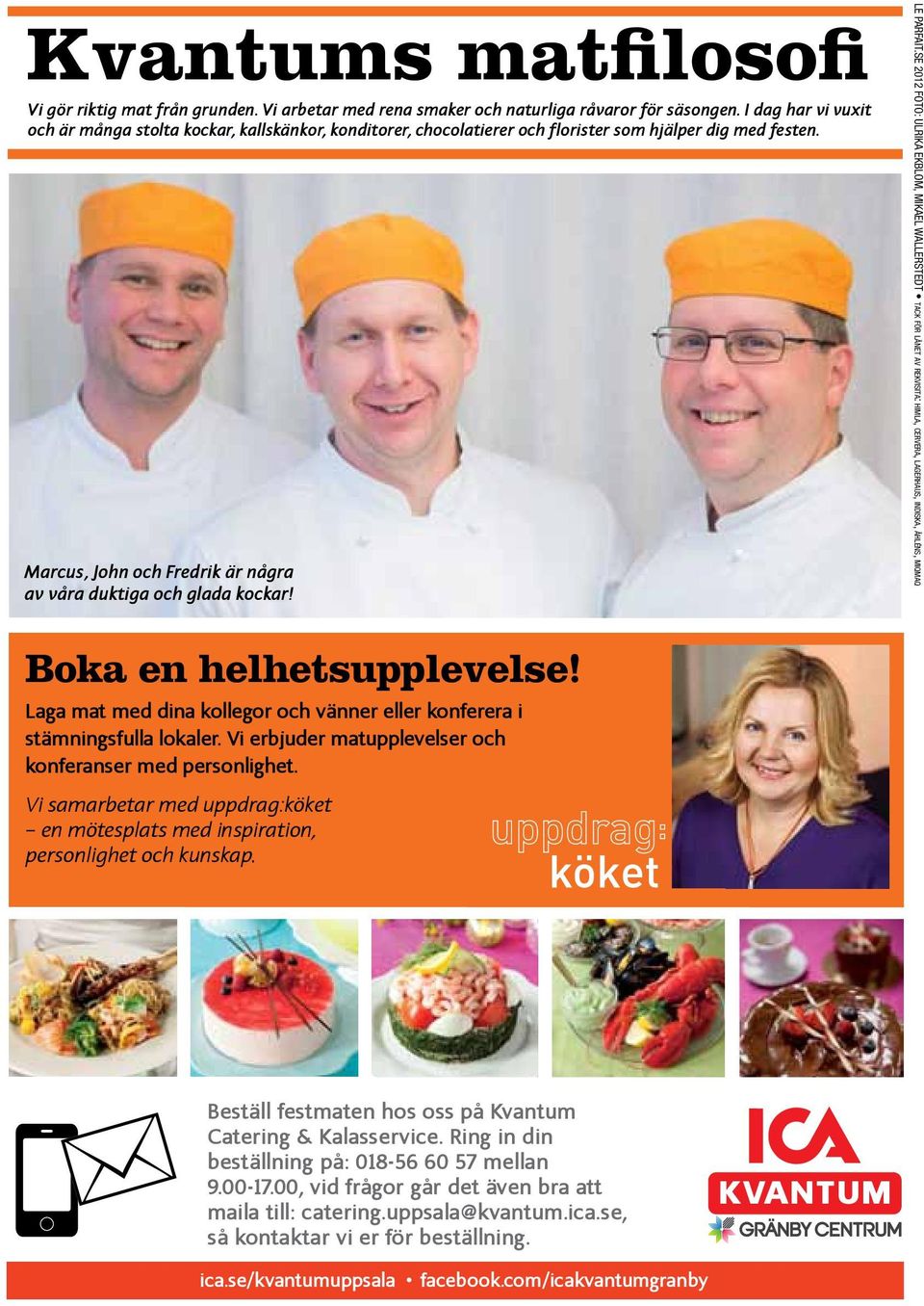 Le parfait.se 2012 Foto: Ulrika Ekblom, Mikael Wallerstedt tack för lånet av rekvisita: himla, cervera, lagerhaus, indiska, åhléns, miqmaq Boka en helhetsupplevelse!