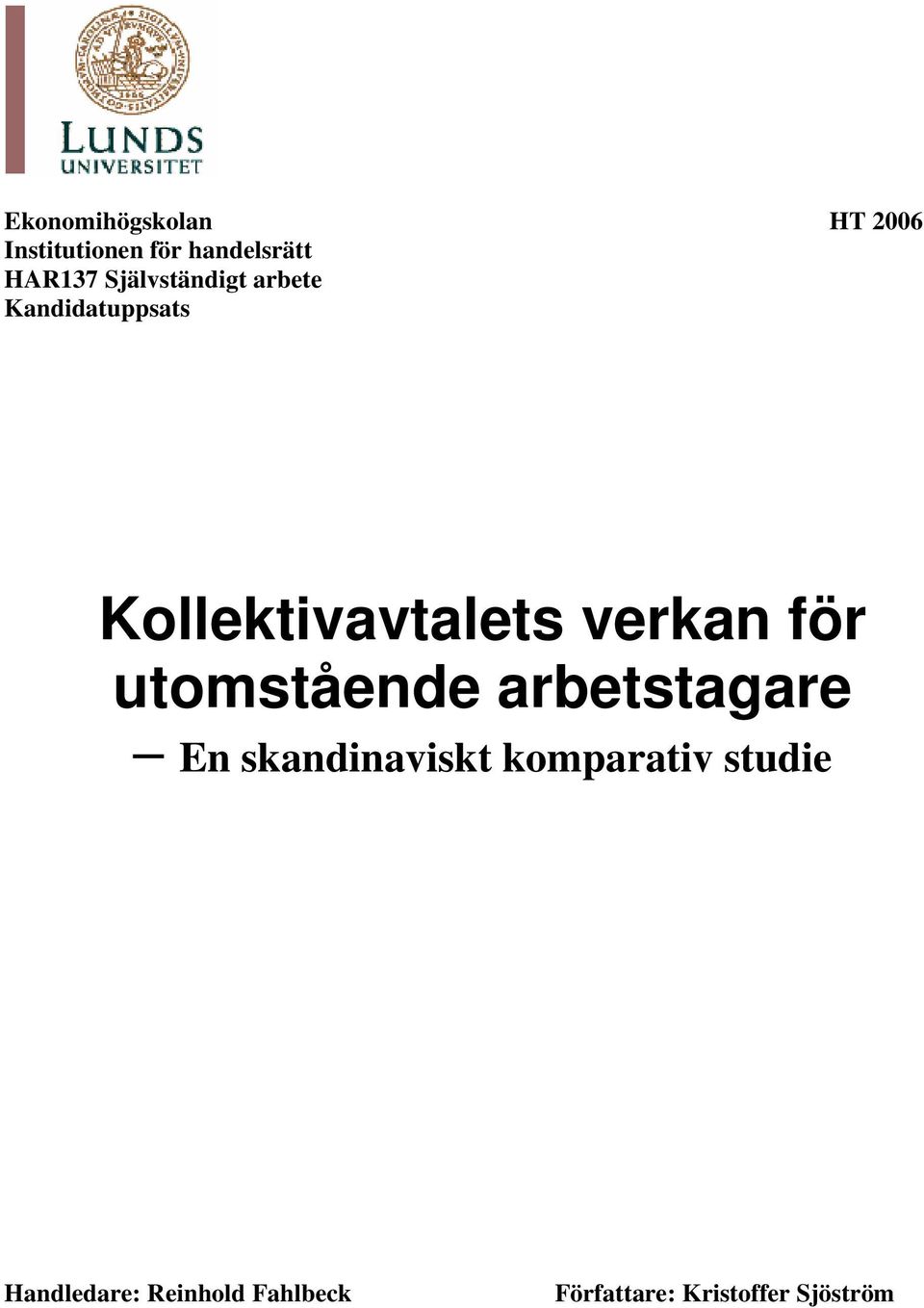 för utomstående arbetstagare En skandinaviskt komparativ