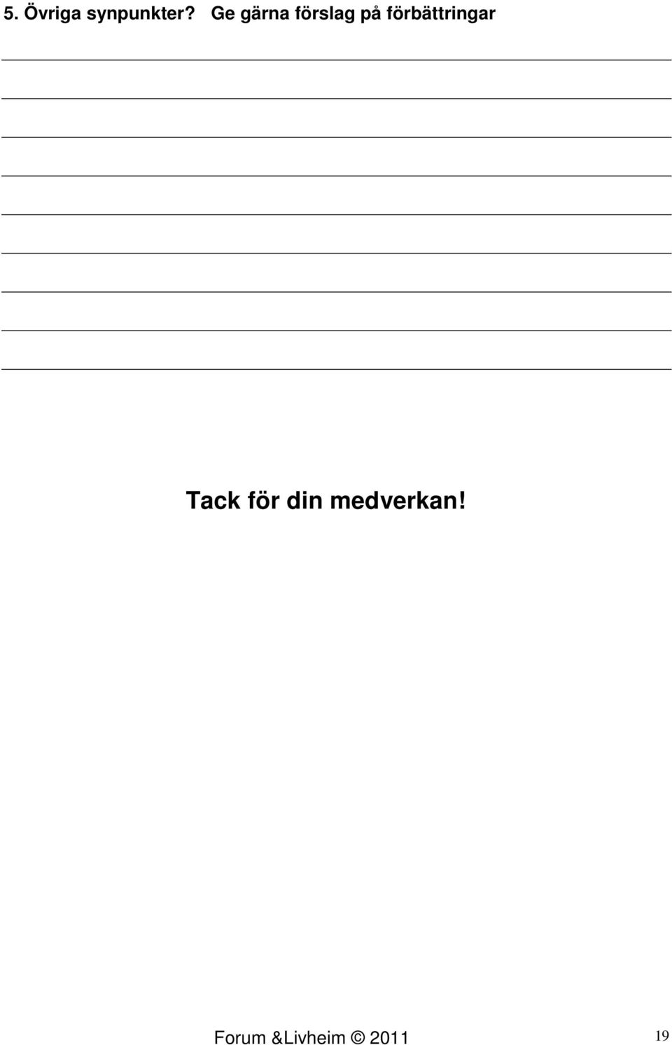 förbättringar Tack för