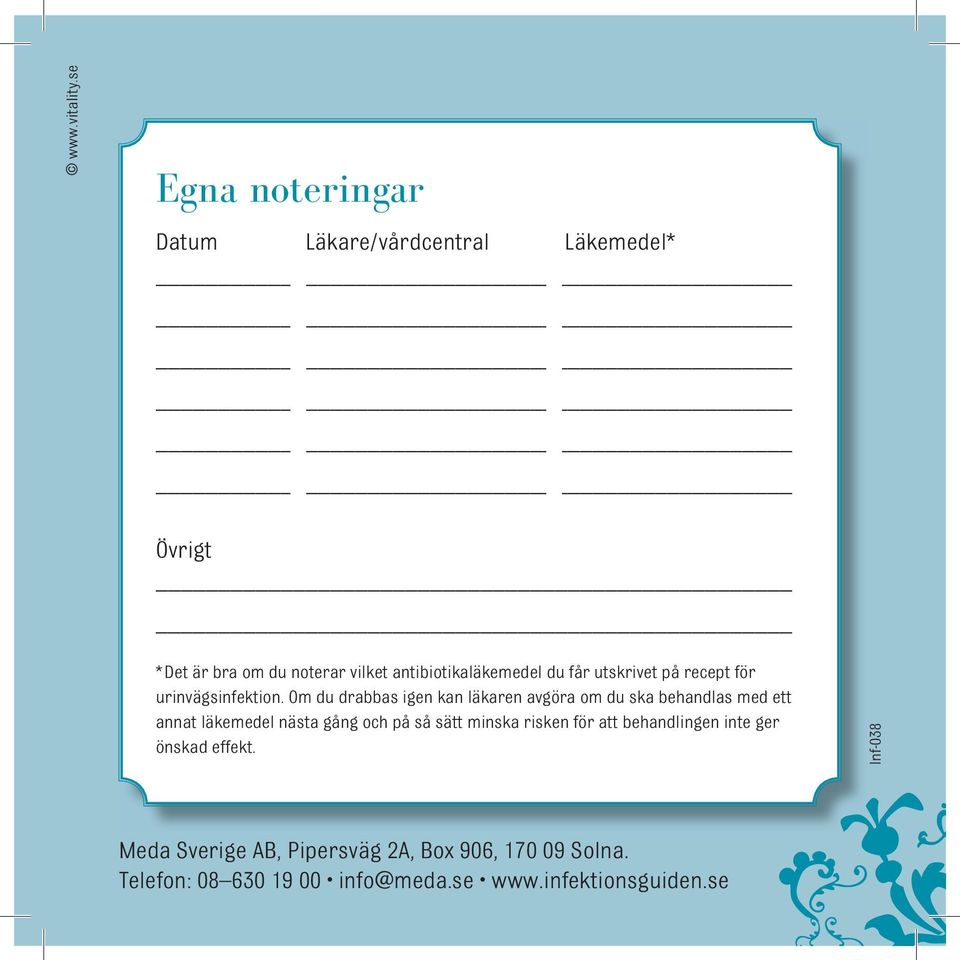 du får utskrivet på recept för urinvägsinfektion.