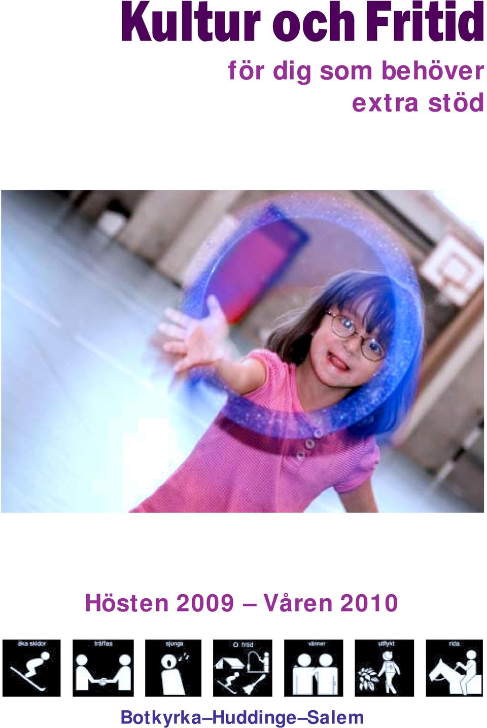 2009 Våren 2010