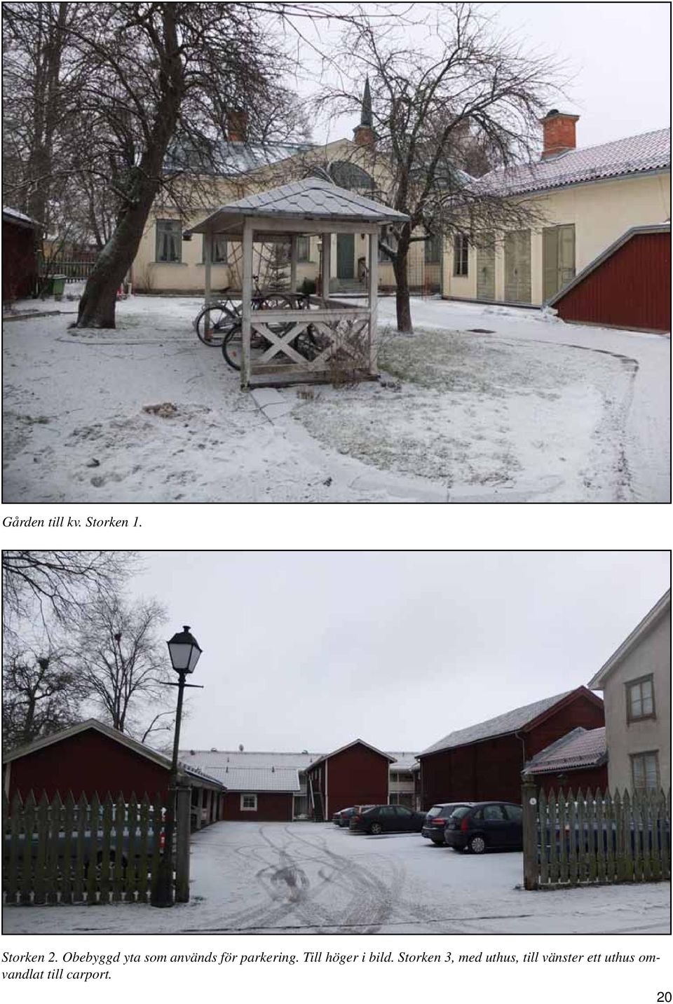 Till höger i bild.