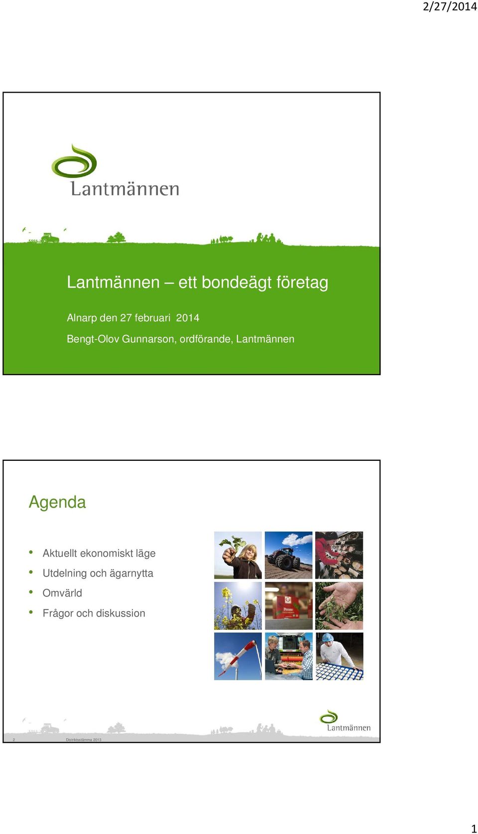 Lantmännen Agenda Aktuellt ekonomiskt läge Utdelning