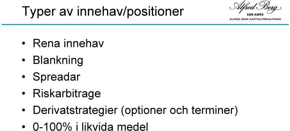 Riskarbitrage Derivatstrategier