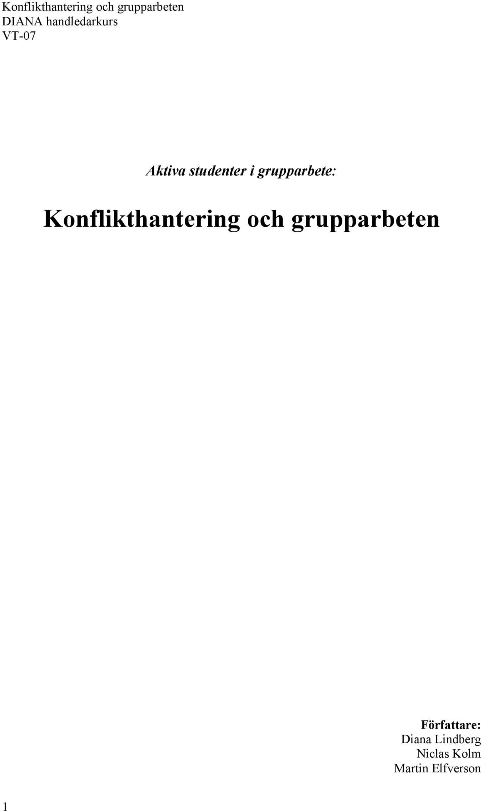 och grupparbeten Författare: