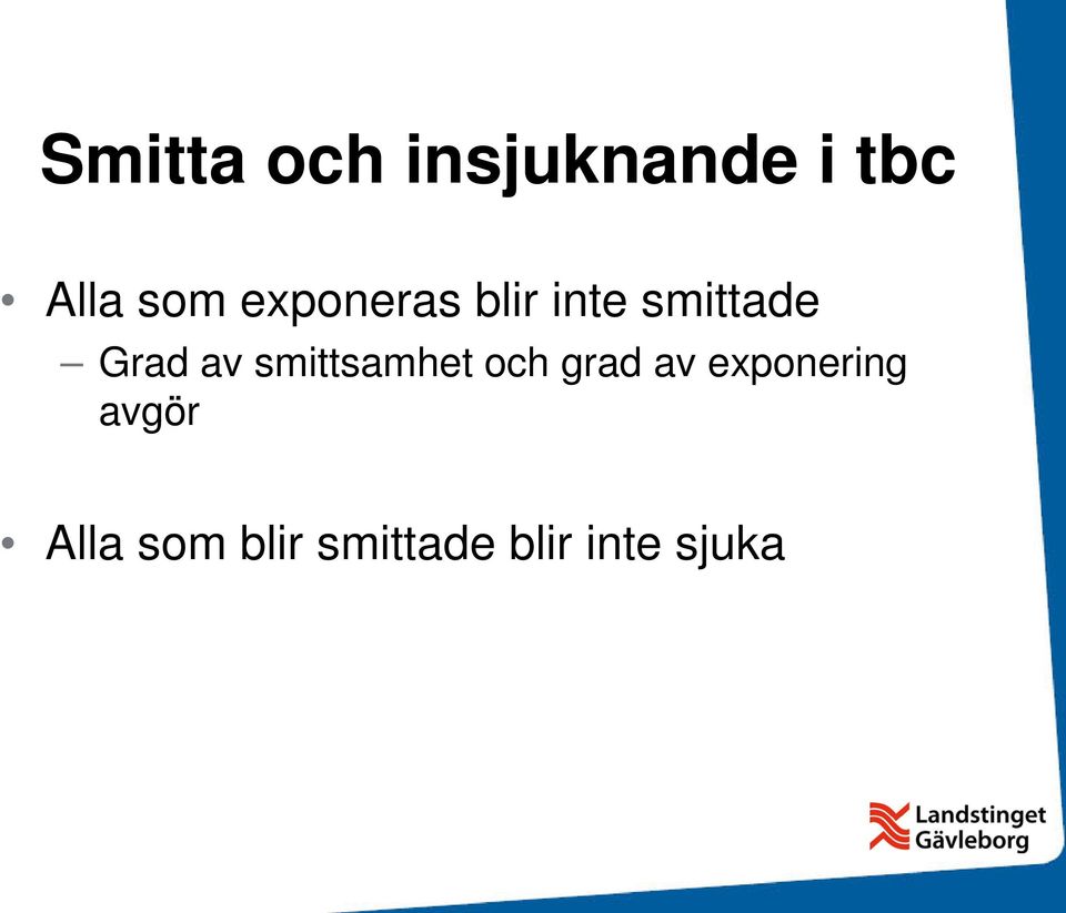 smittsamhet och grad av exponering