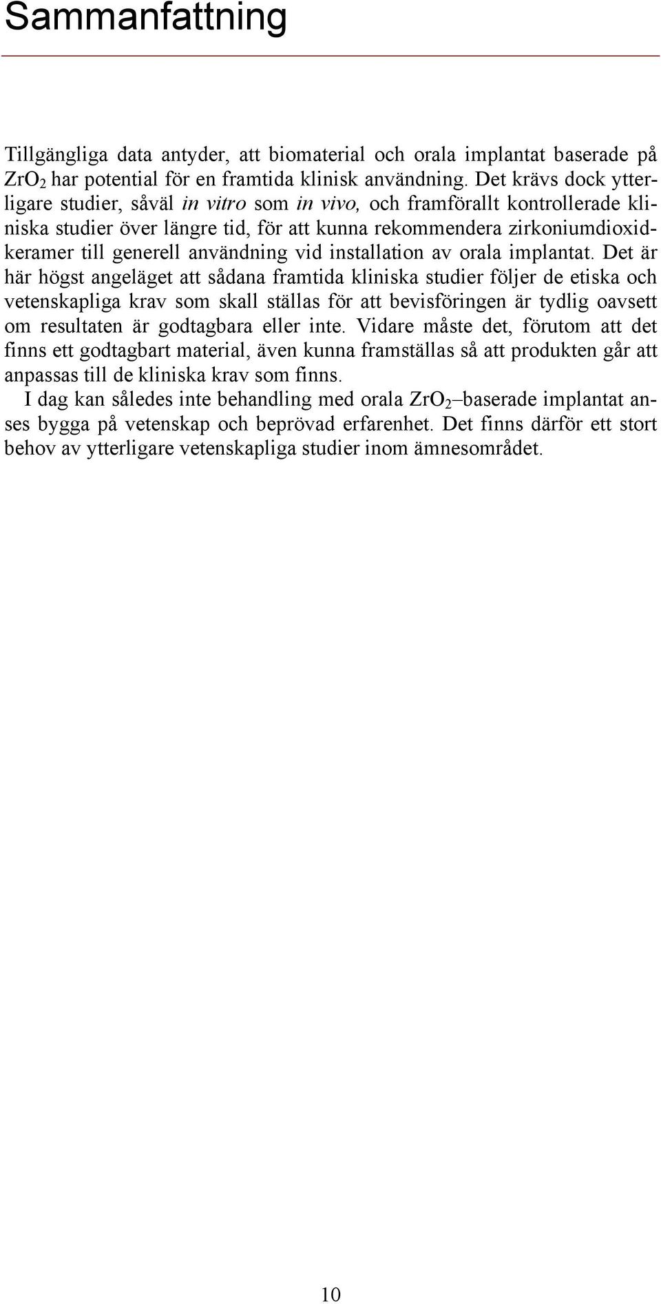 användning vid installation av orala implantat.