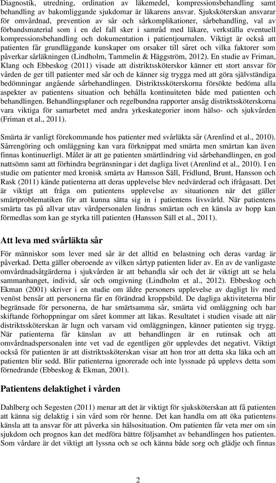 kompressionsbehandling och dokumentation i patientjournalen.