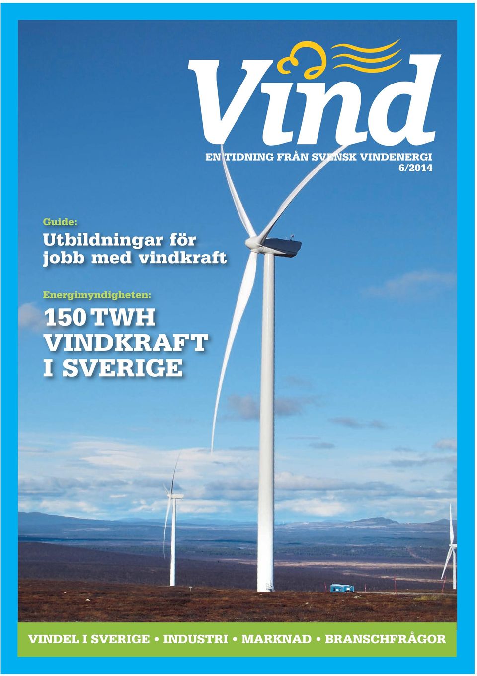 150 TWh vindkraft i Sverige VINDEL