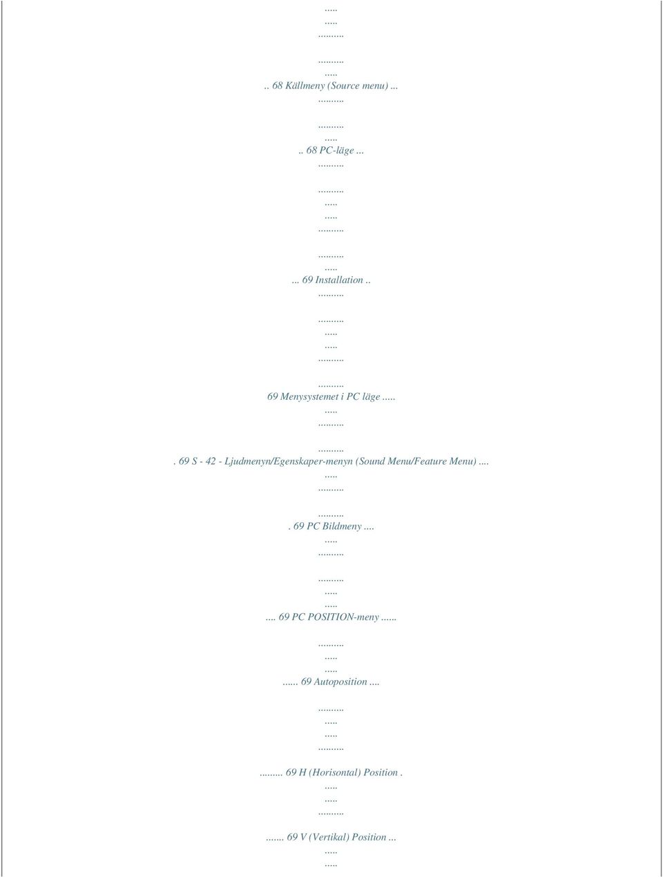 69 S - 42 - Ljudmenyn/Egenskaper-menyn (Sound Menu/Feature Menu).