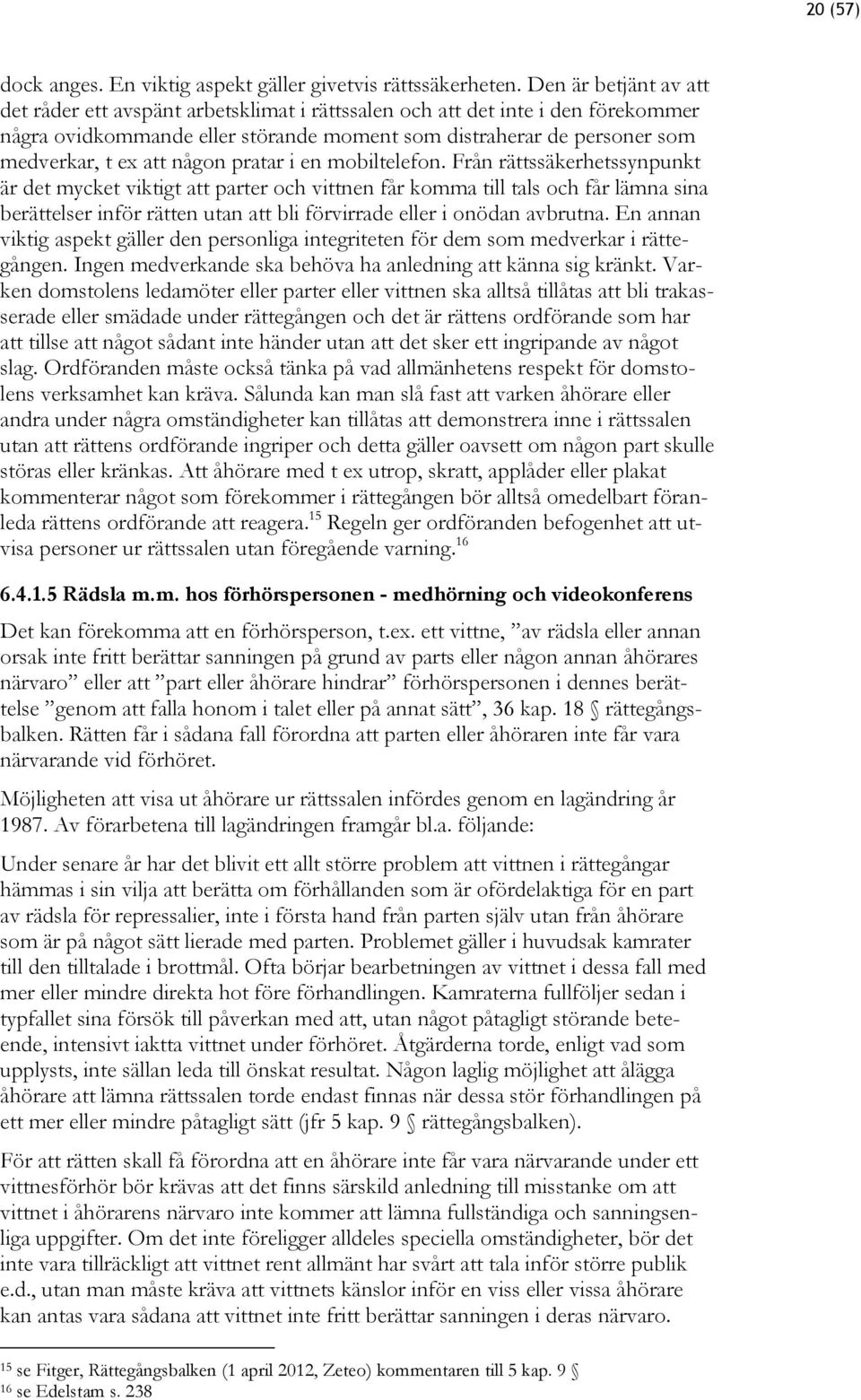 någon pratar i en mobiltelefon.