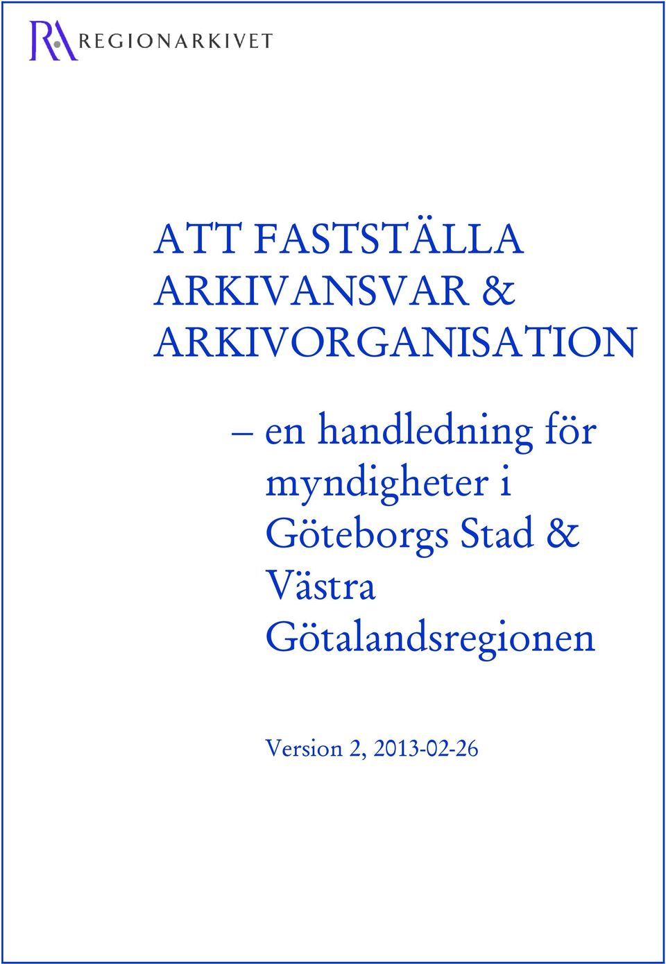 för myndigheter i Göteborgs Stad &