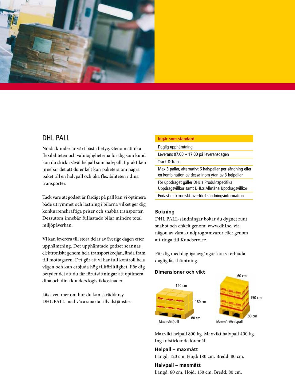 DHL Inrikes. Transporter inom Sverige. Enkelt, flexibelt och ...