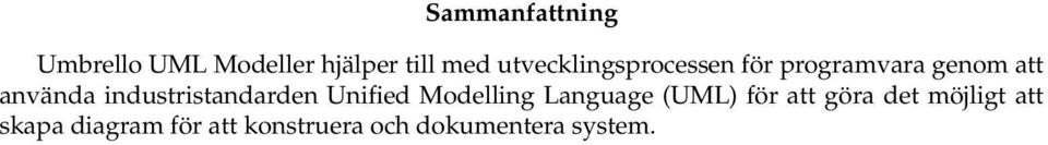 industristandarden Unified Modelling Language (UML) för att