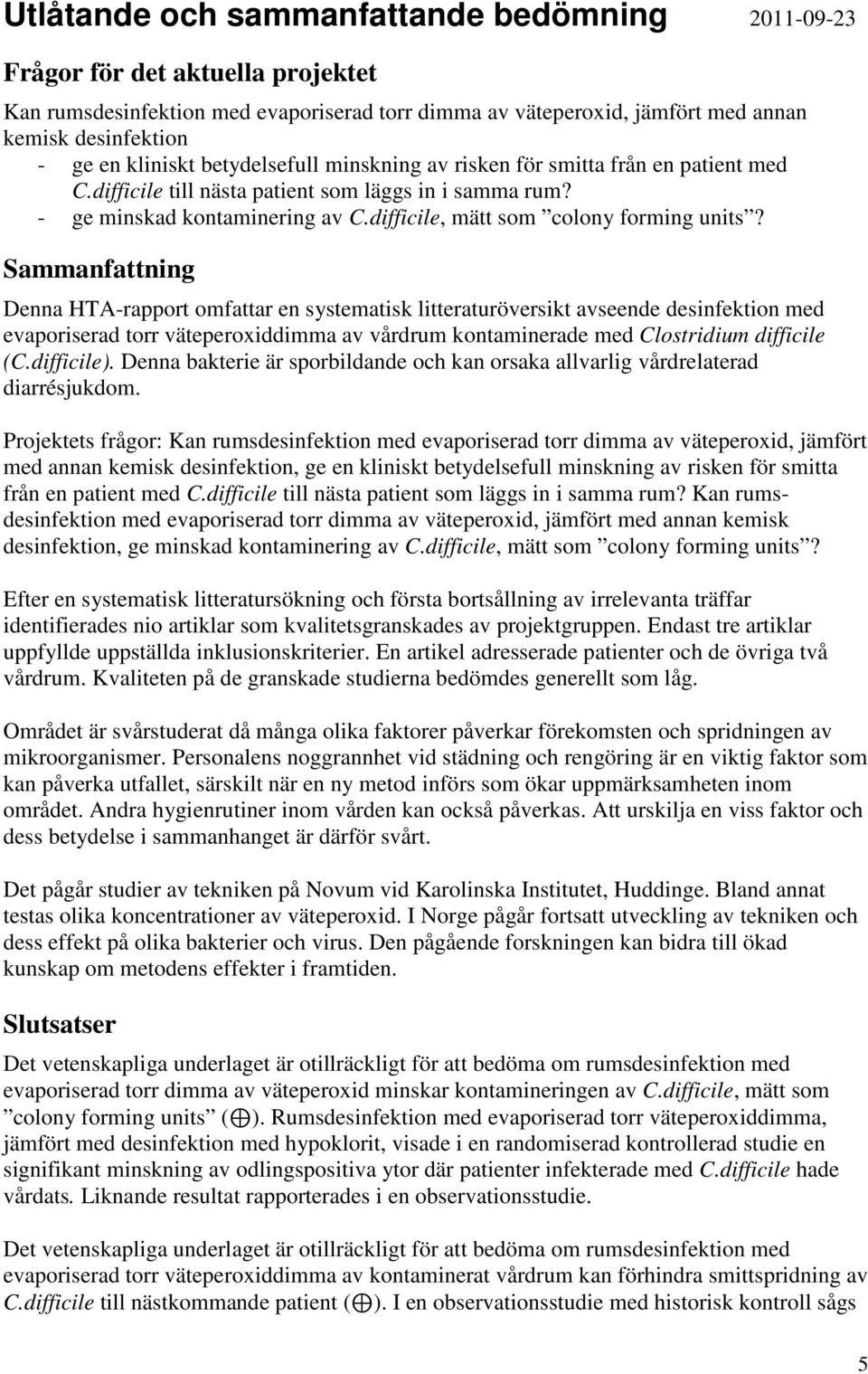 difficile, mätt som colony forming units?