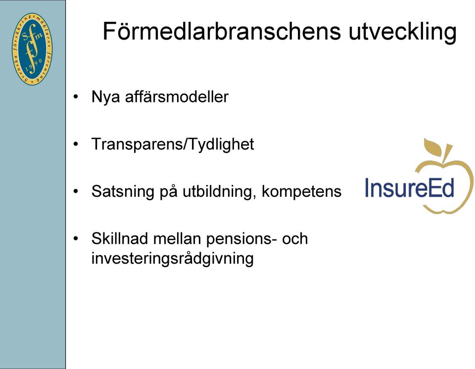 Satsning på utbildning, kompetens