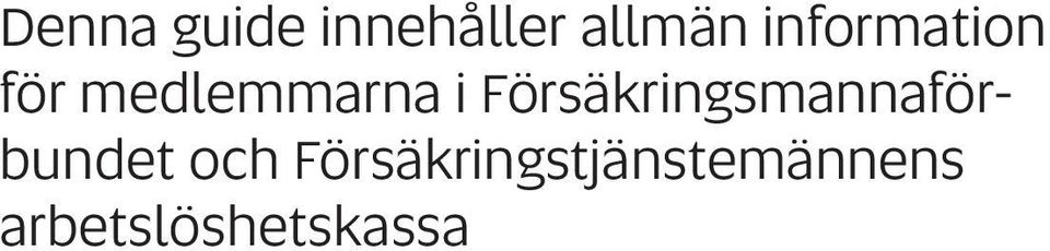 Försäkringsmannaförbundet och