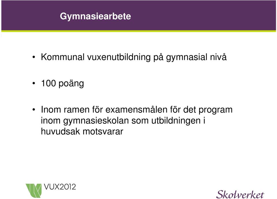 examensmålen för det program inom