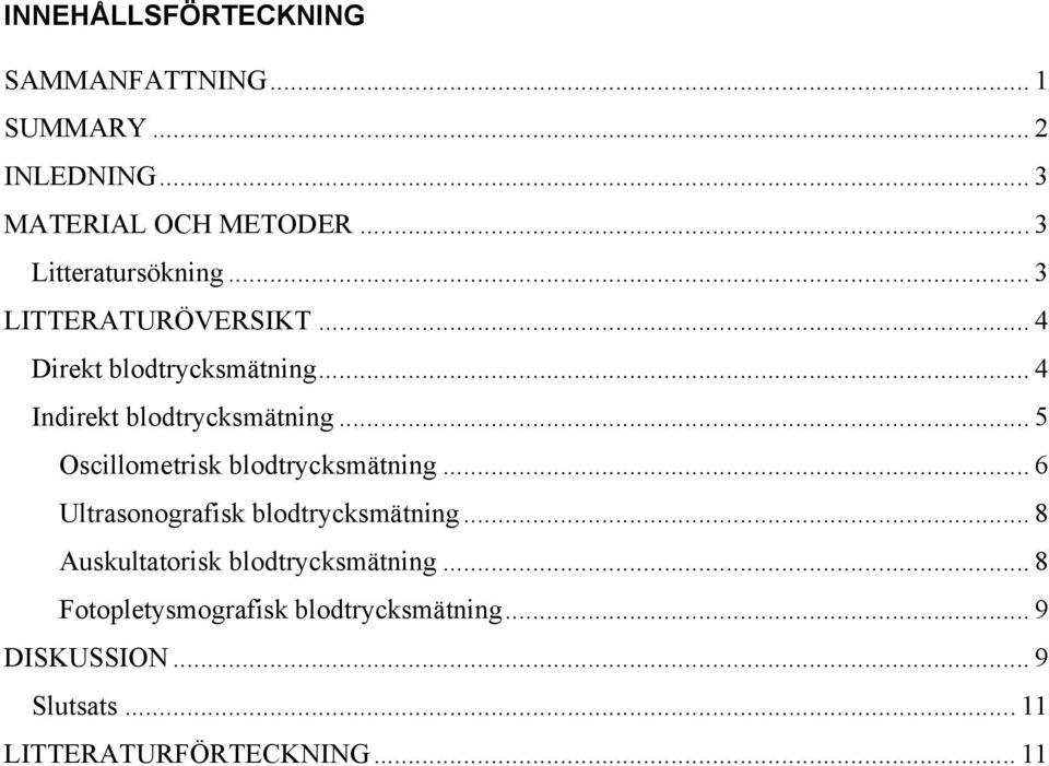 .. 4 Indirekt blodtrycksmätning... 5 Oscillometrisk blodtrycksmätning.