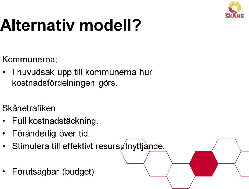 kostnadsfördelningen görs.