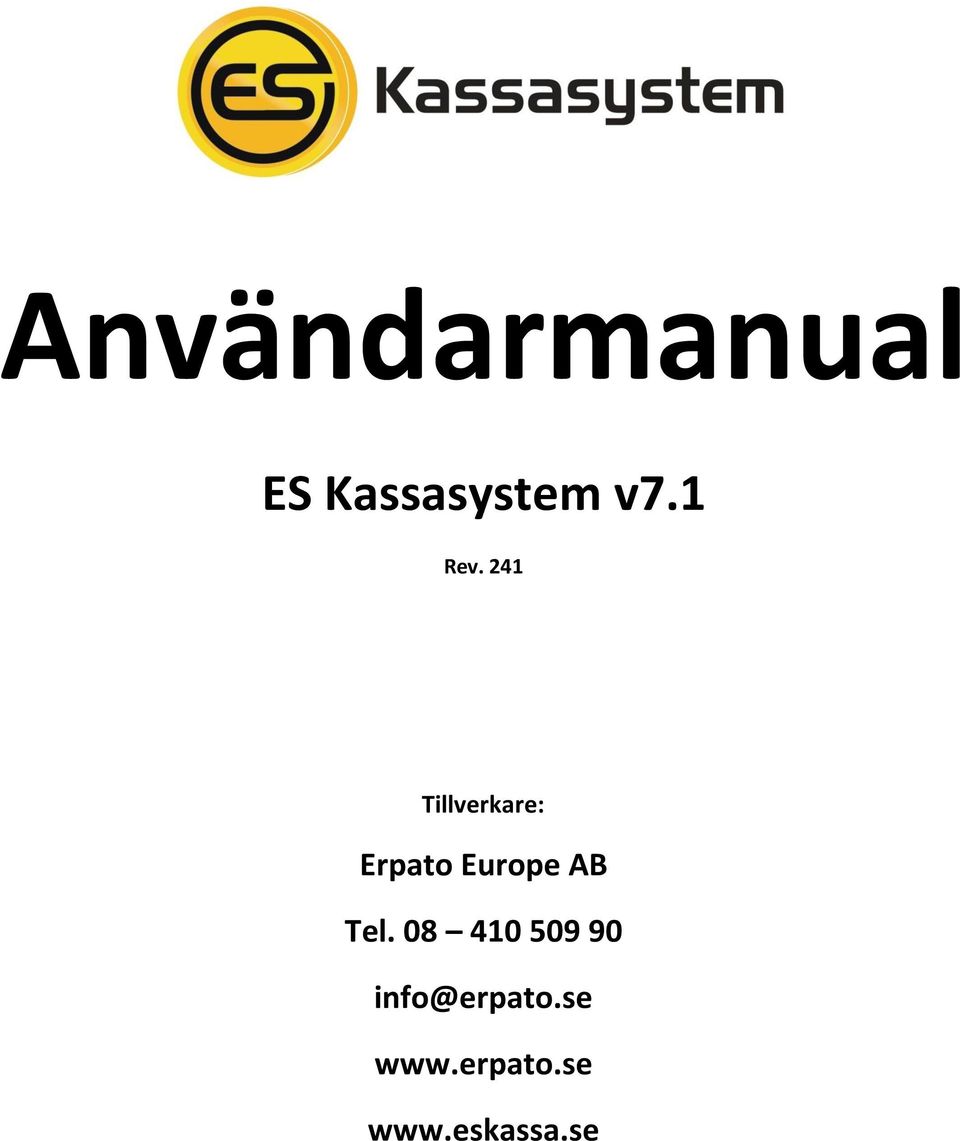 241 Tillverkare: Erpato Europe AB