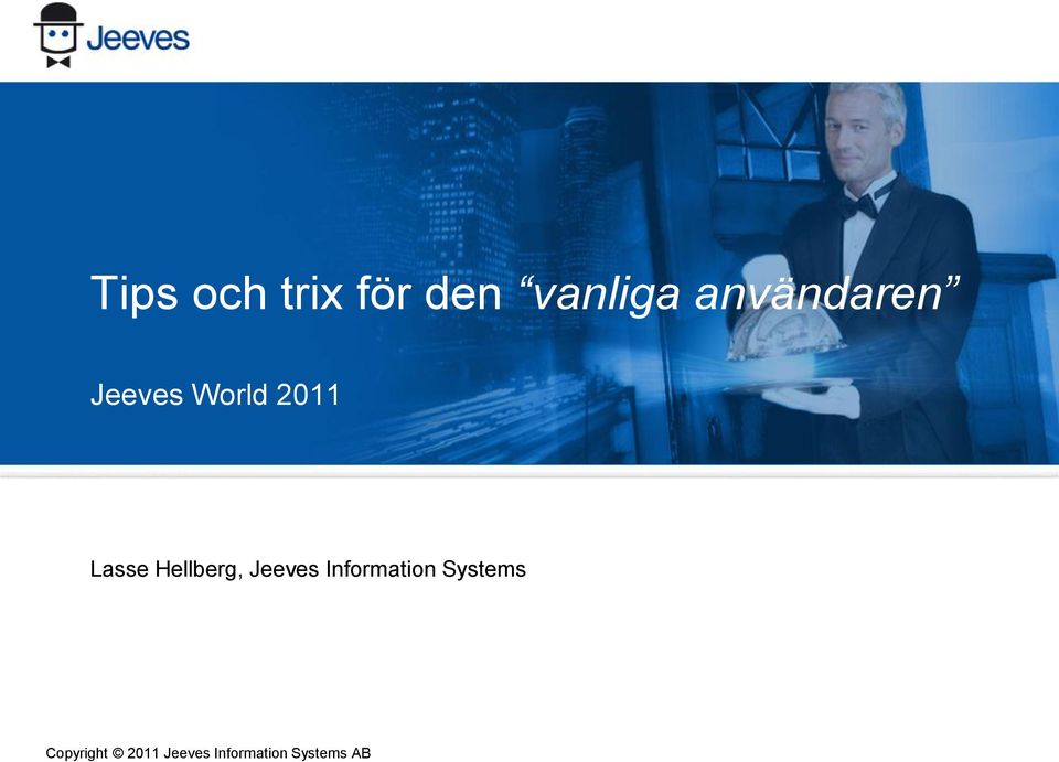 Hellberg, Jeeves Information Systems