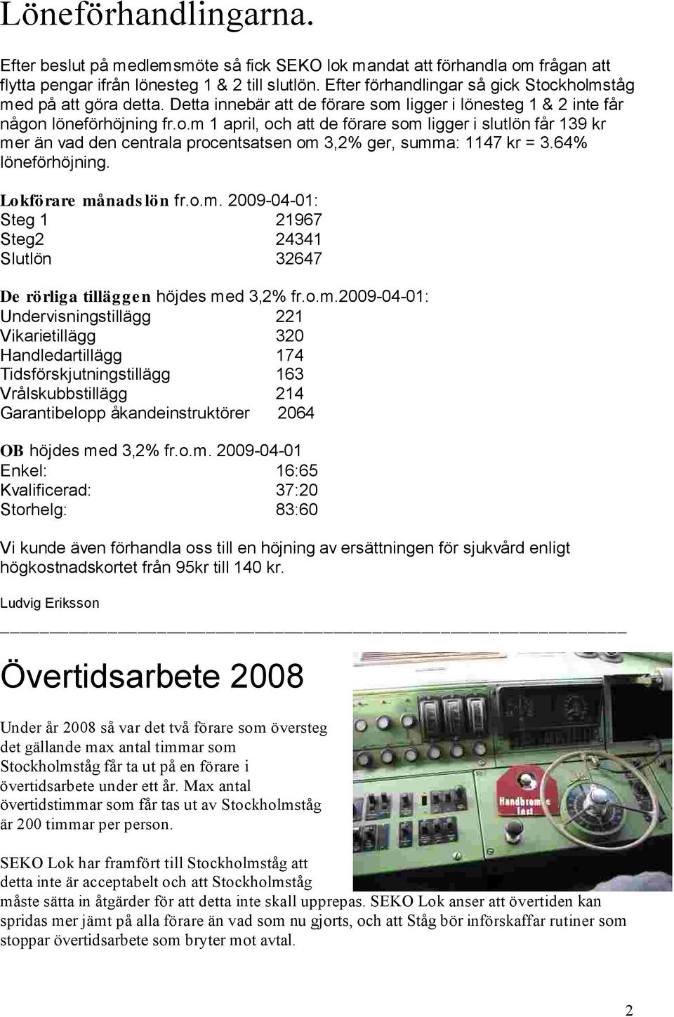 64% löneförhöjning. Lokförare må