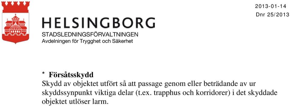 skyddssynpunkt viktiga delar (t.ex.