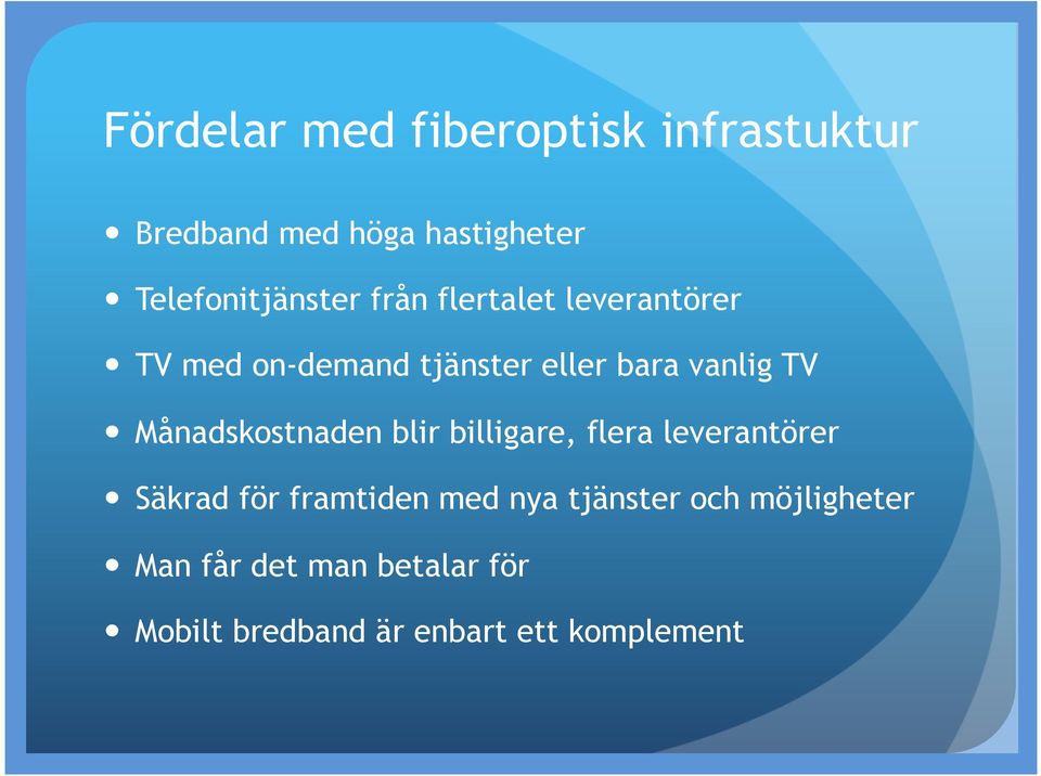vanlig TV Månadskostnaden blir billigare, flera leverantörer Säkrad för framtiden