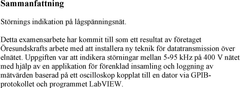 teknik för datatransmission över elnätet.