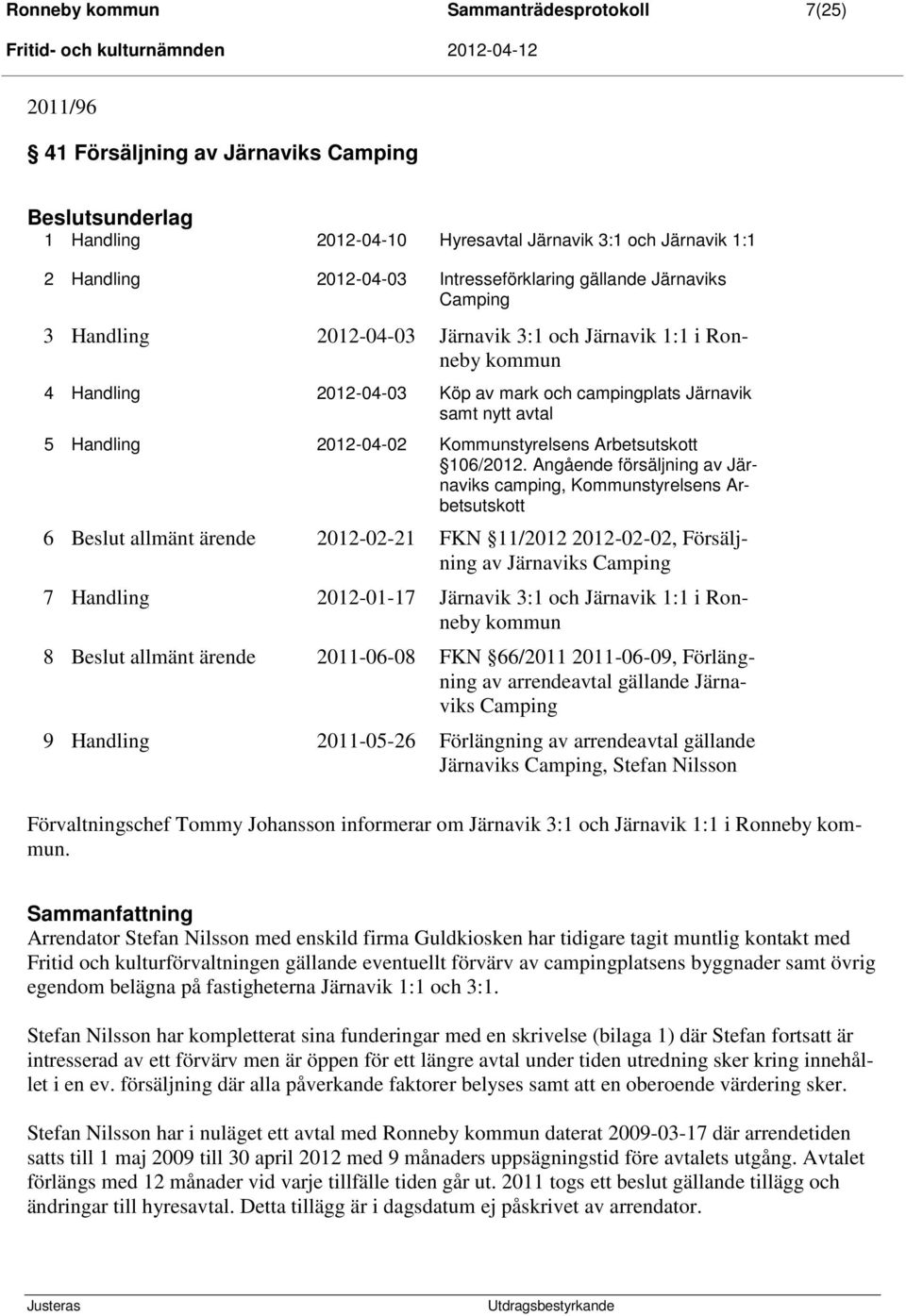 Handling 2012-04-02 Kommunstyrelsens Arbetsutskott 106/2012.