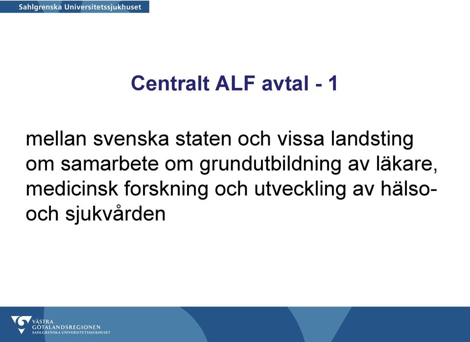 om grundutbildning av läkare, medicinsk