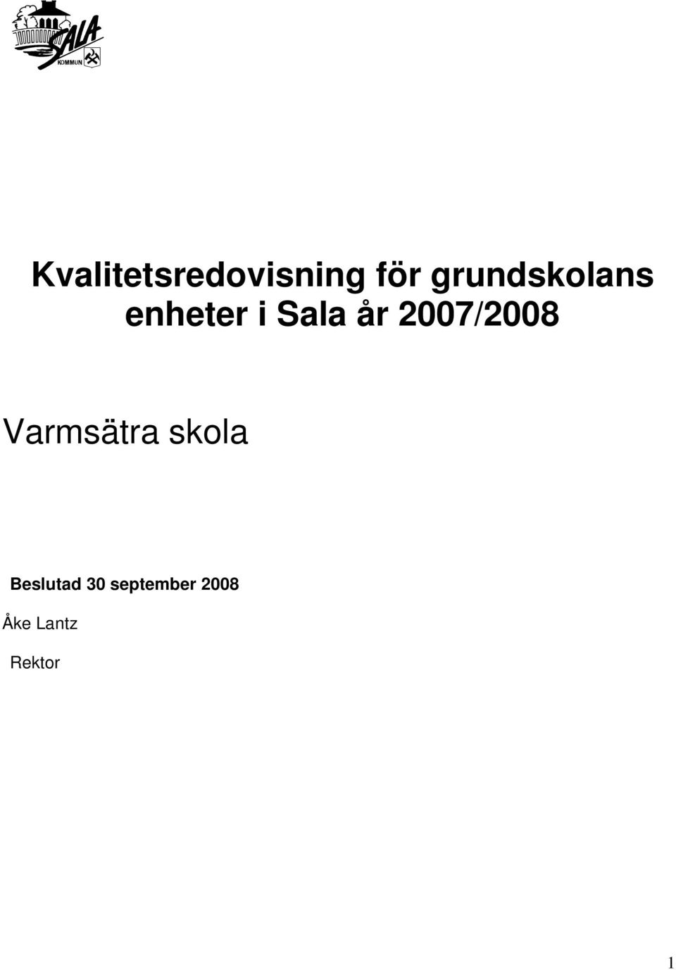 2007/2008 Varmsätra skola