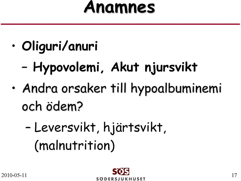 hypoalbuminemi och ödem?