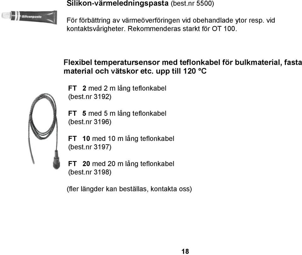 Flexibel temperatursensor med teflonkabel för bulkmaterial, fasta material och vätskor etc.