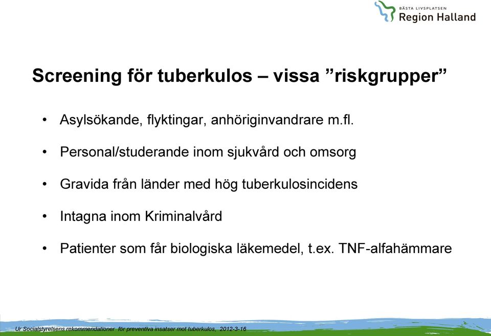 Personal/studerande inom sjukvård och omsorg Gravida från länder