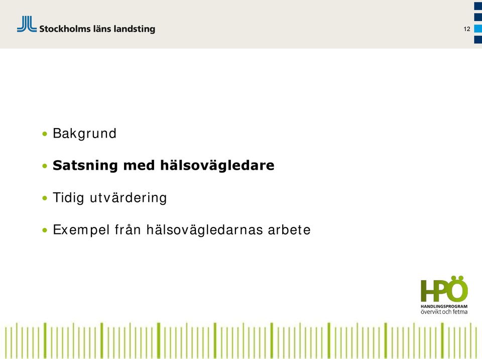 Tidig utvärdering