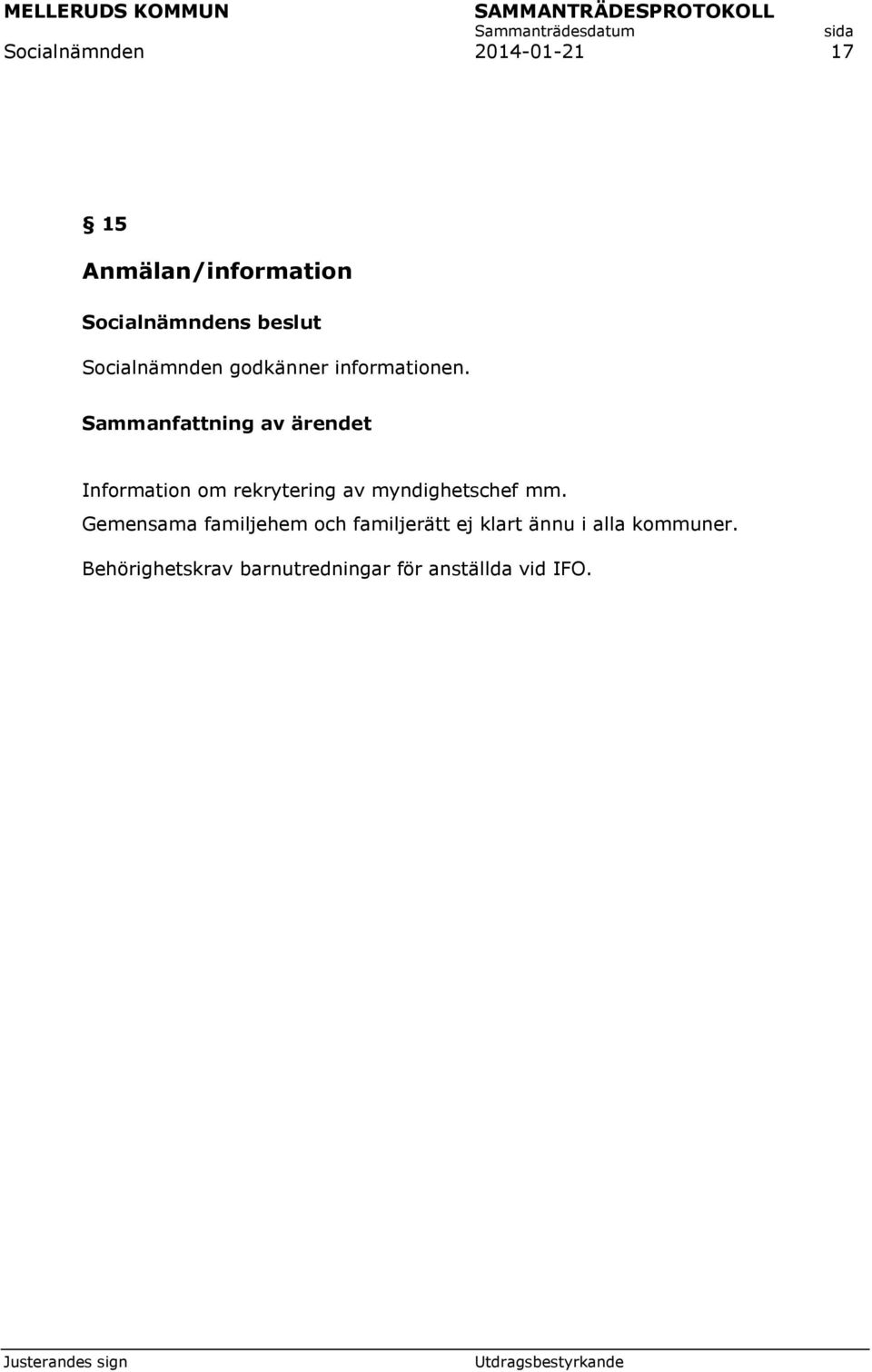 Information om rekrytering av myndighetschef mm.