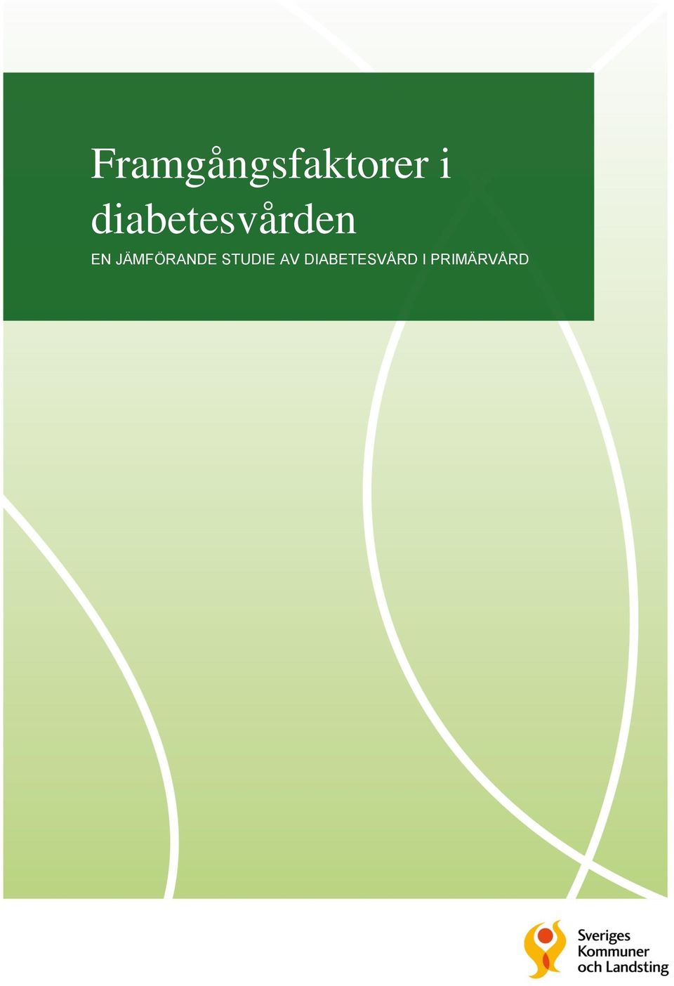 STUDIE AV DIABETESVÅRD I