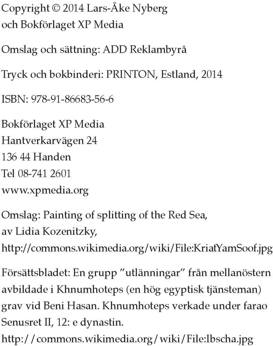 org Omslag: Painting of splitting of the Red Sea, av Lidia Kozenitzky, http://commons.wikimedia.org/wiki/file:kriatyamsoof.