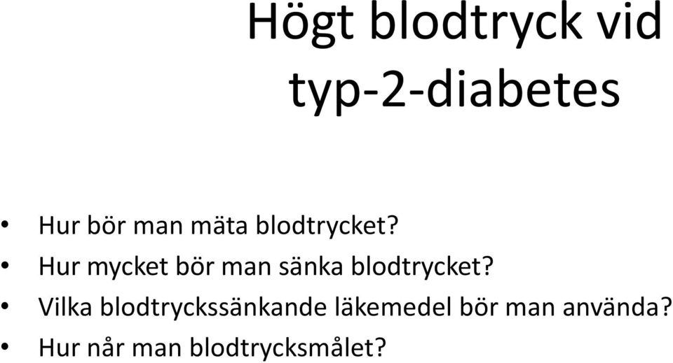 Hur mycket bör man sänka blodtrycket?