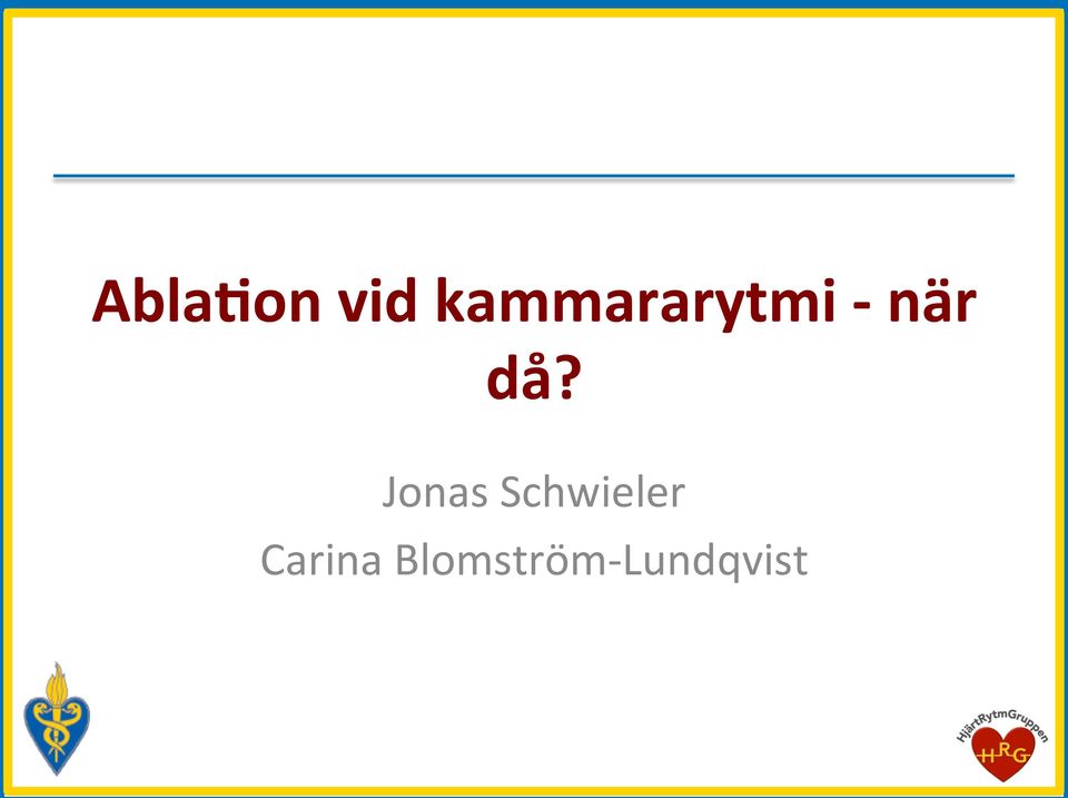 då? Jonas Schwieler